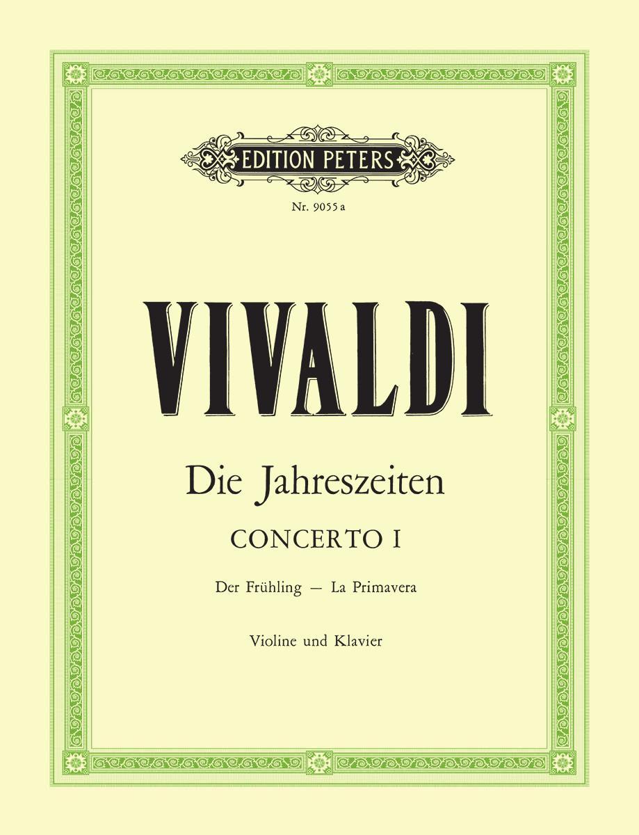 Die Jahreszeiten: Konzert für Violine, Streicher und Basso continuo E-dur op. 8 Nr. 1 RV 269 "Der Frühling"