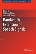 Bandwidth Extension of Speech Signals