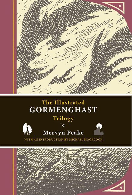 The Illustrated Gormenghast Trilogy