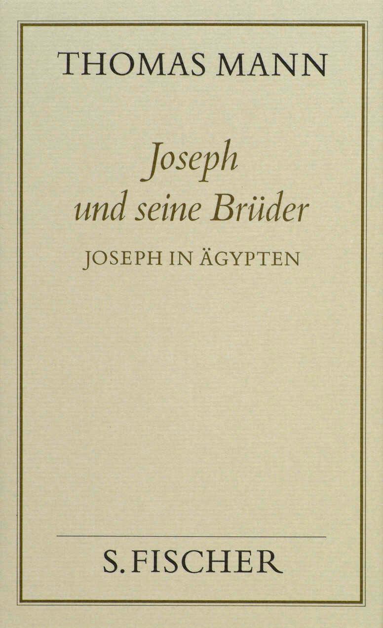 Joseph und seine Brüder III. Joseph in Ägypten ( Frankfurter Ausgabe)