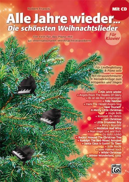 Alle Jahre wieder - Die schönsten Weihnachtslieder für Klavier