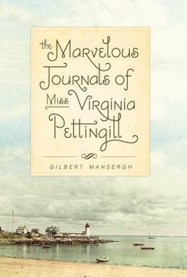 The Marvelous Journals of Miss Virginia Pettingill