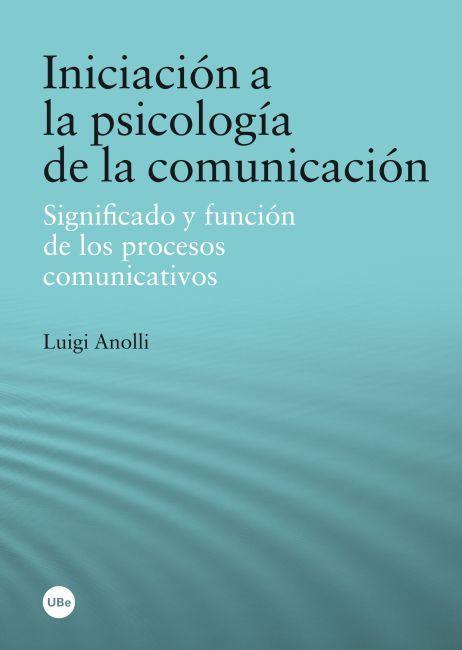 Iniciación a la psicología de la comunicación