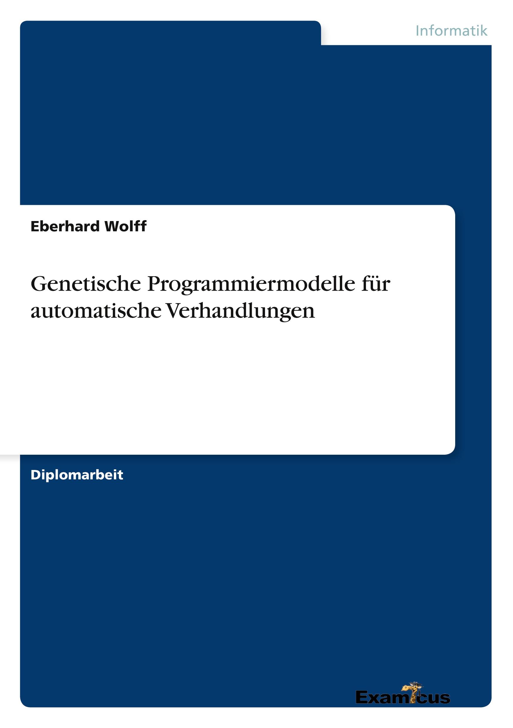 Genetische Programmiermodelle für automatische Verhandlungen