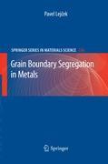 Grain Boundary Segregation in Metals