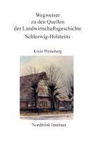 Wegweiser zu den Quellen der Landwirtschaftsgeschichte Schleswig-Holstein