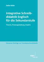 Integrative Schreibdidaktik Englisch für die Sekundarstufe