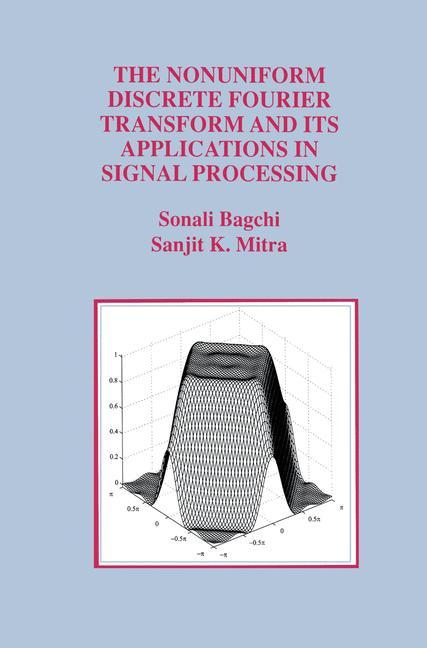 The Nonuniform Discrete Fourier Transform and Its Applications in Signal Processing