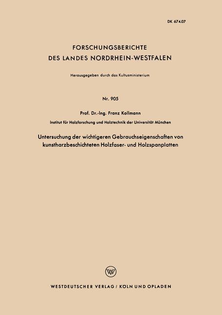 Untersuchung der wichtigeren Gebrauchseigenschaften von kunstharzbeschichteten Holzfaser- und Holzspanplatten