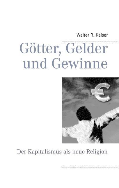 Götter, Gelder und Gewinne