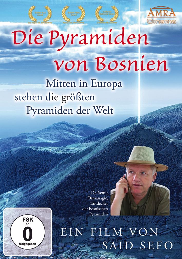 Die Pyramiden von Bosnien. Mitten in Europa stehen die größten Pyramiden der Welt