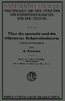 Über die spezielle und die allgemeine Relativitätstheorie