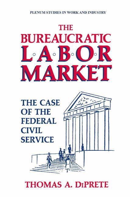 The Bureaucratic Labor Market