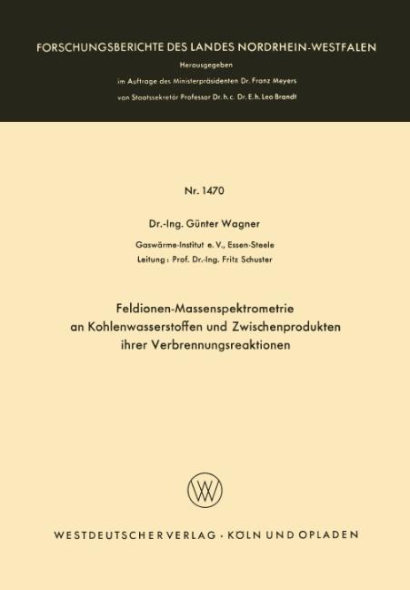 Feldionen-Massenspektrometrie an Kohlenwasserstoffen und Zwischenprodukten ihrer Verbrennungsreaktionen