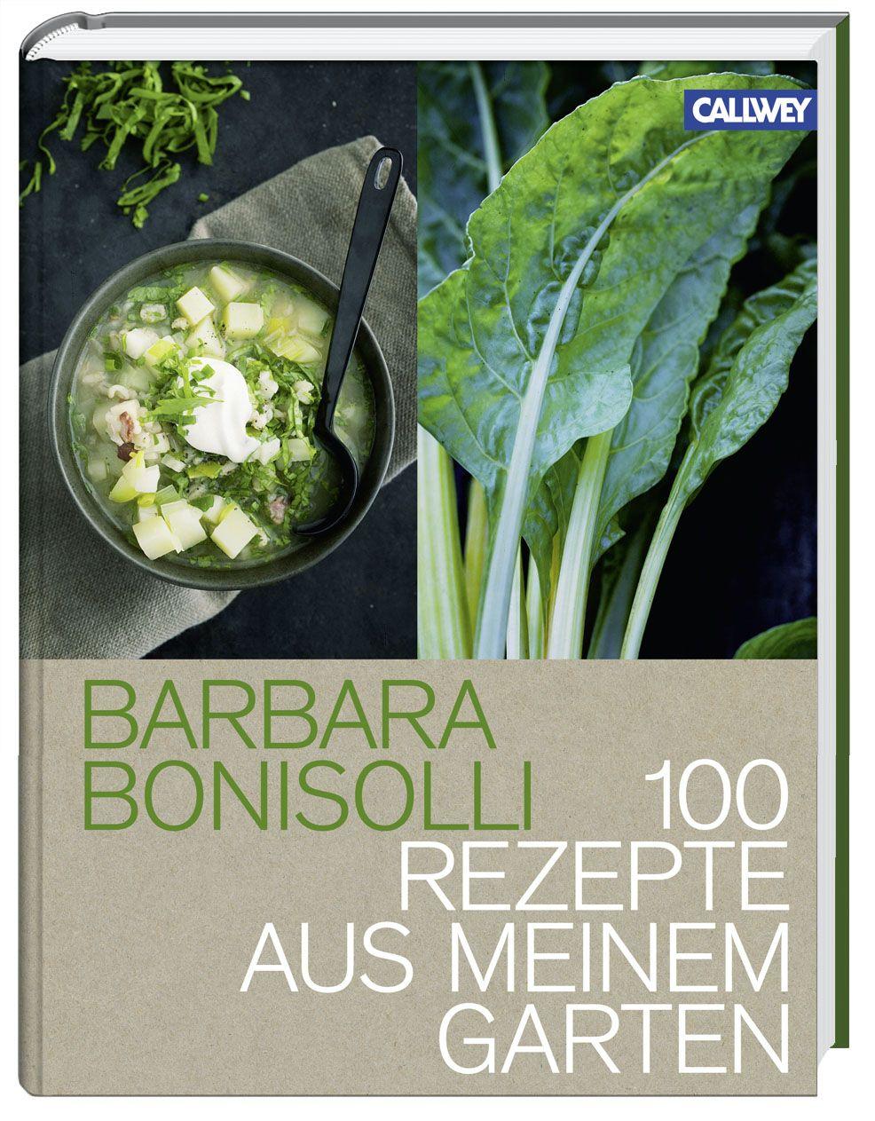 100 Rezepte aus meinem Garten