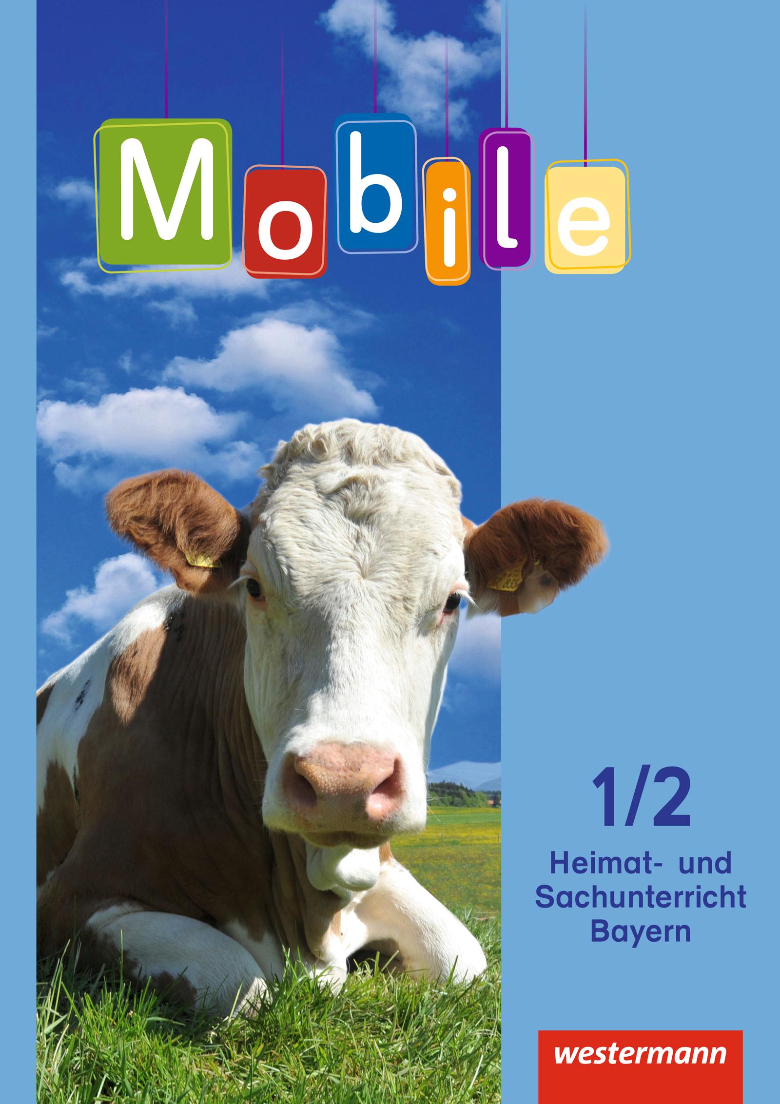 Mobile Heimat- und Sachunterricht 1 / 2. Schulbuch. Bayern