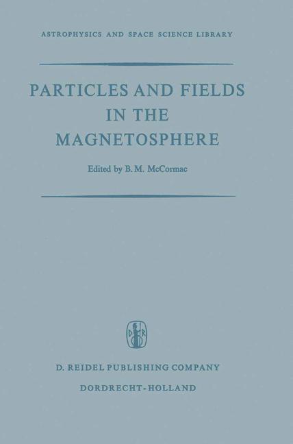 Particles and Fields in the Magnetosphere