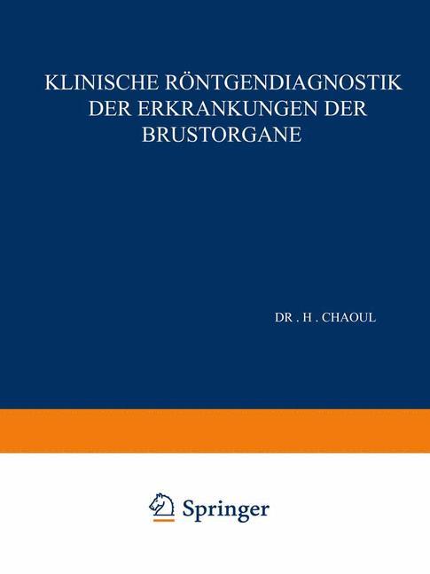 Klinische Röntgendiagnostik der Erkrankungen der Brustorgane