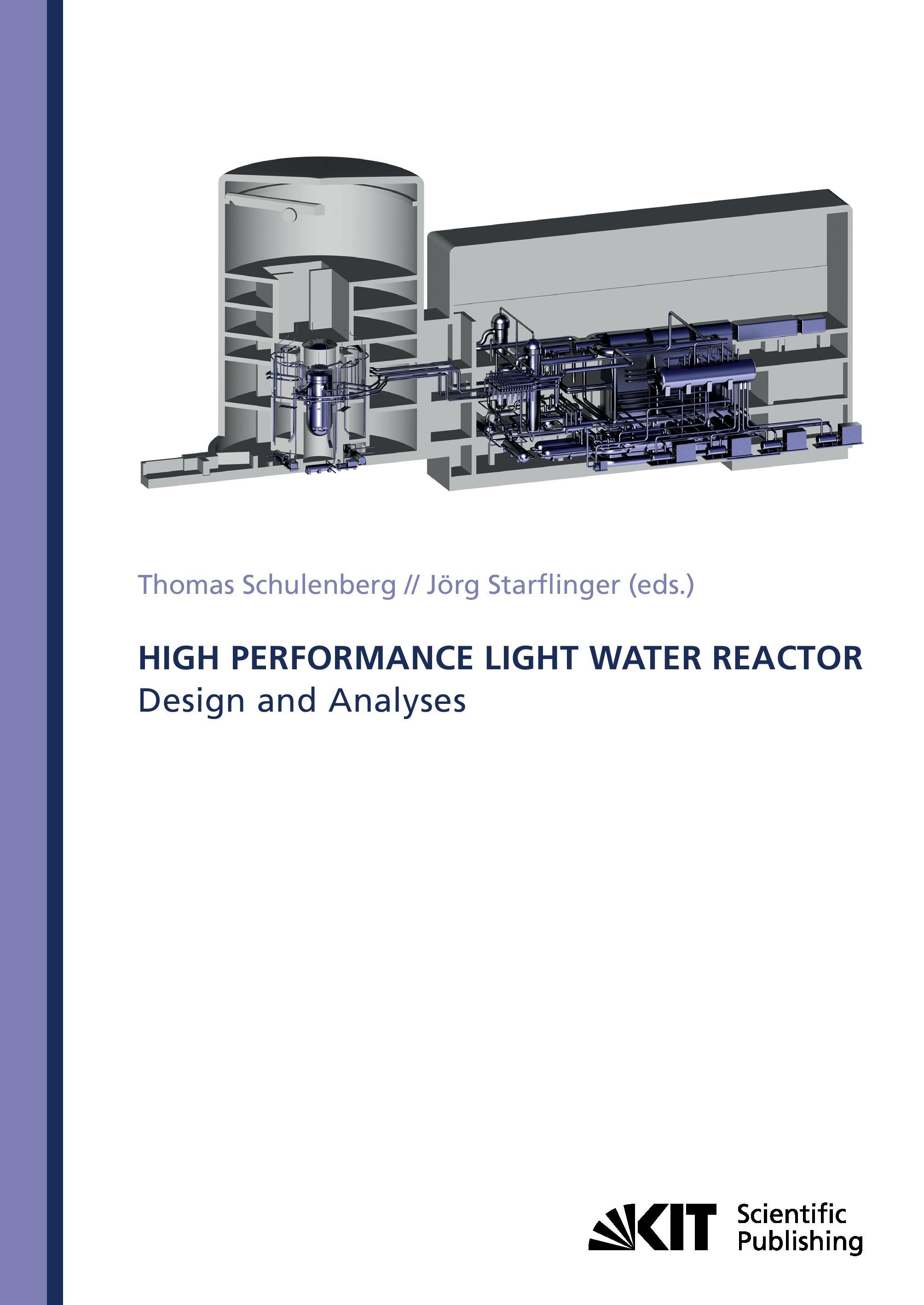 High Performance Light Water Reactor : Design and Analyses