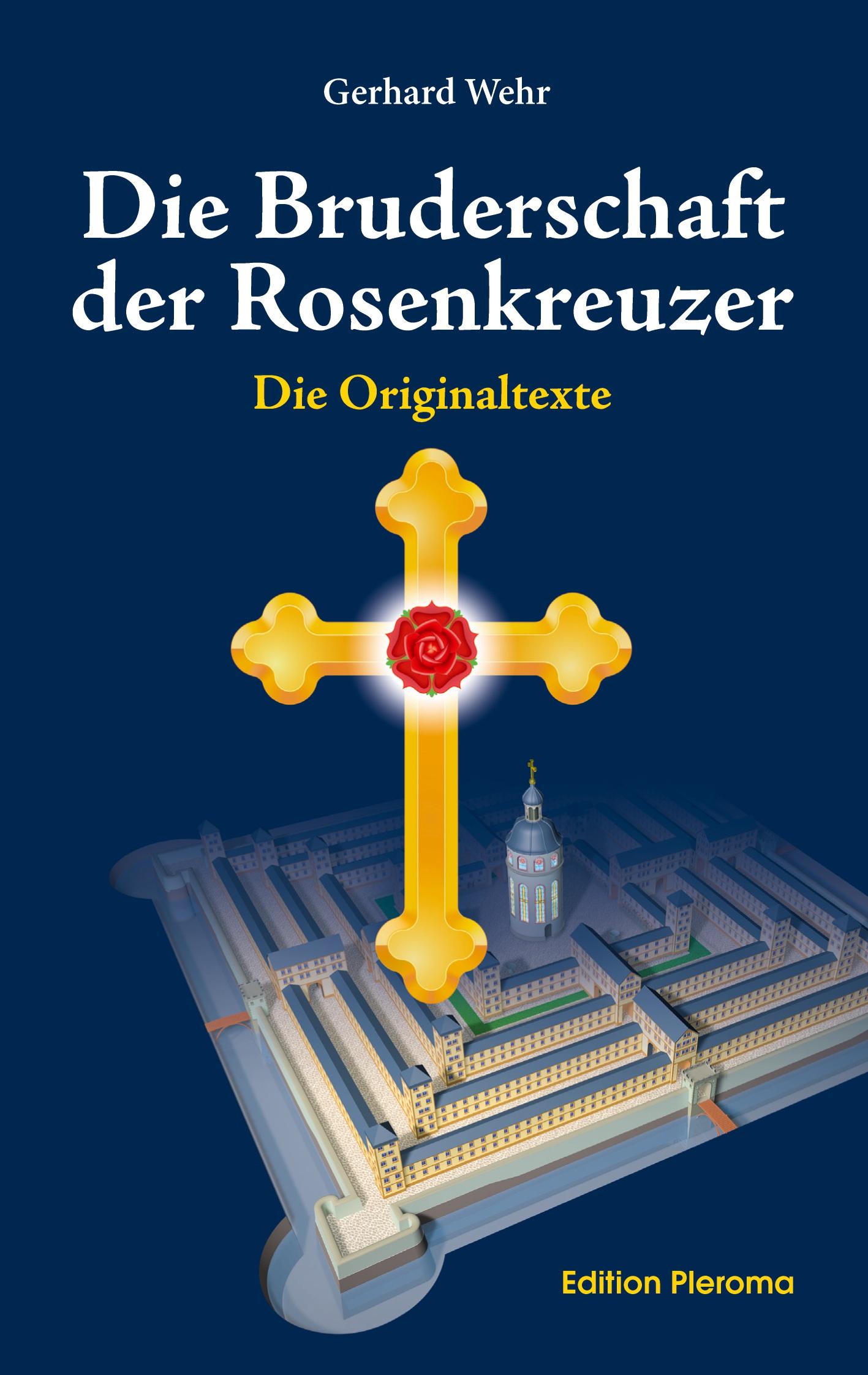 Die Bruderschaft der Rosenkreuzer