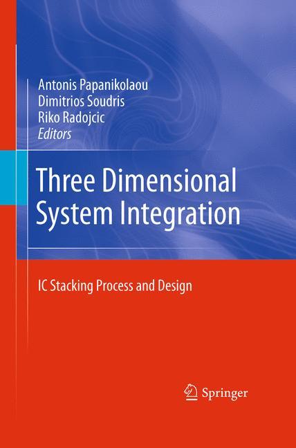 Three Dimensional System Integration