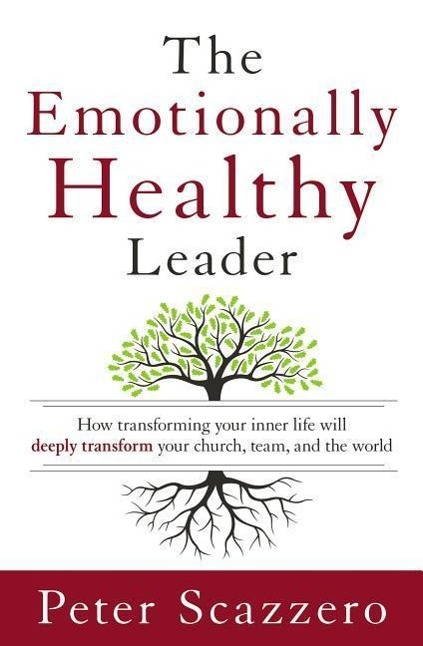 The Emotionally Healthy Leader