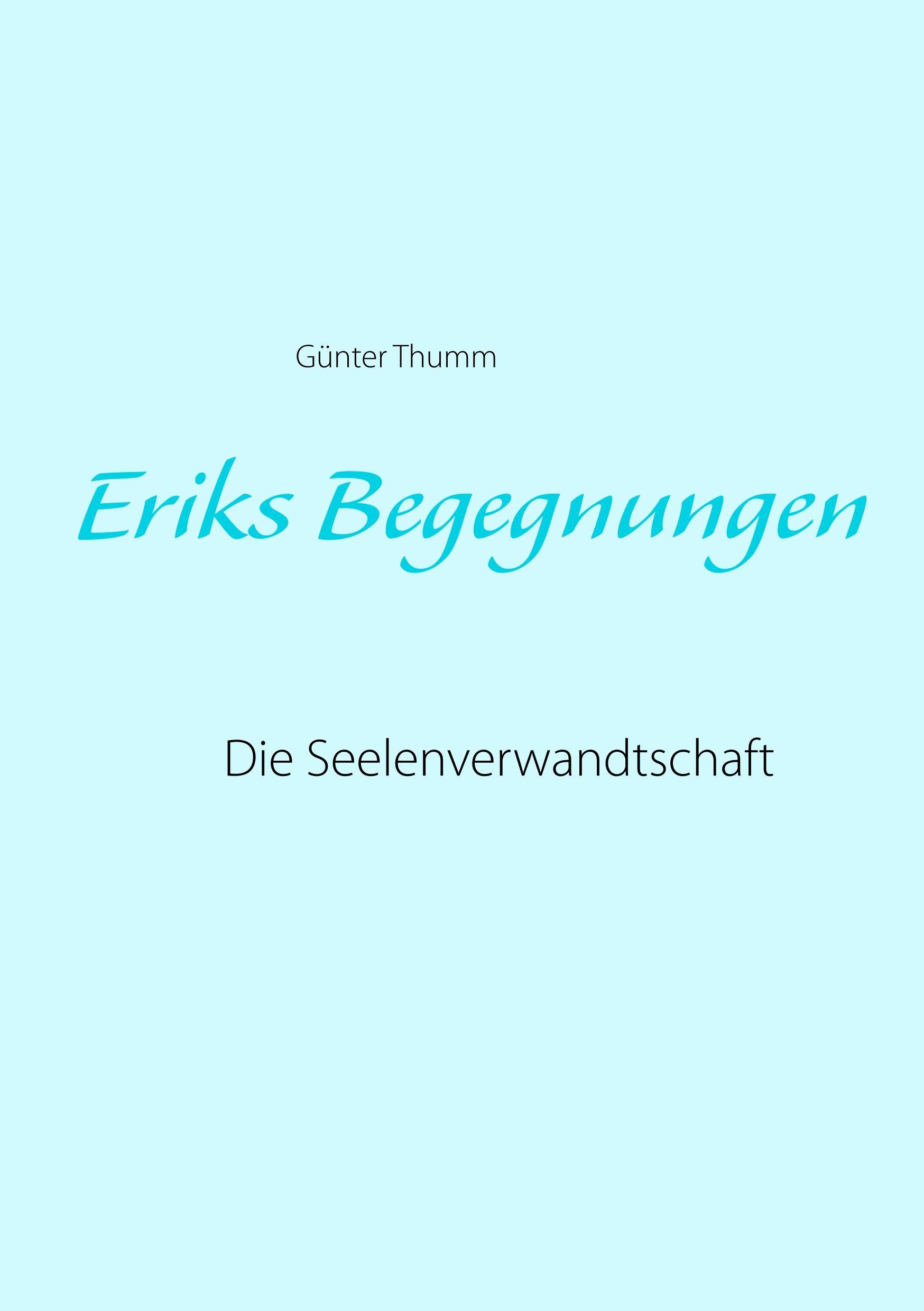 Eriks Begegnungen