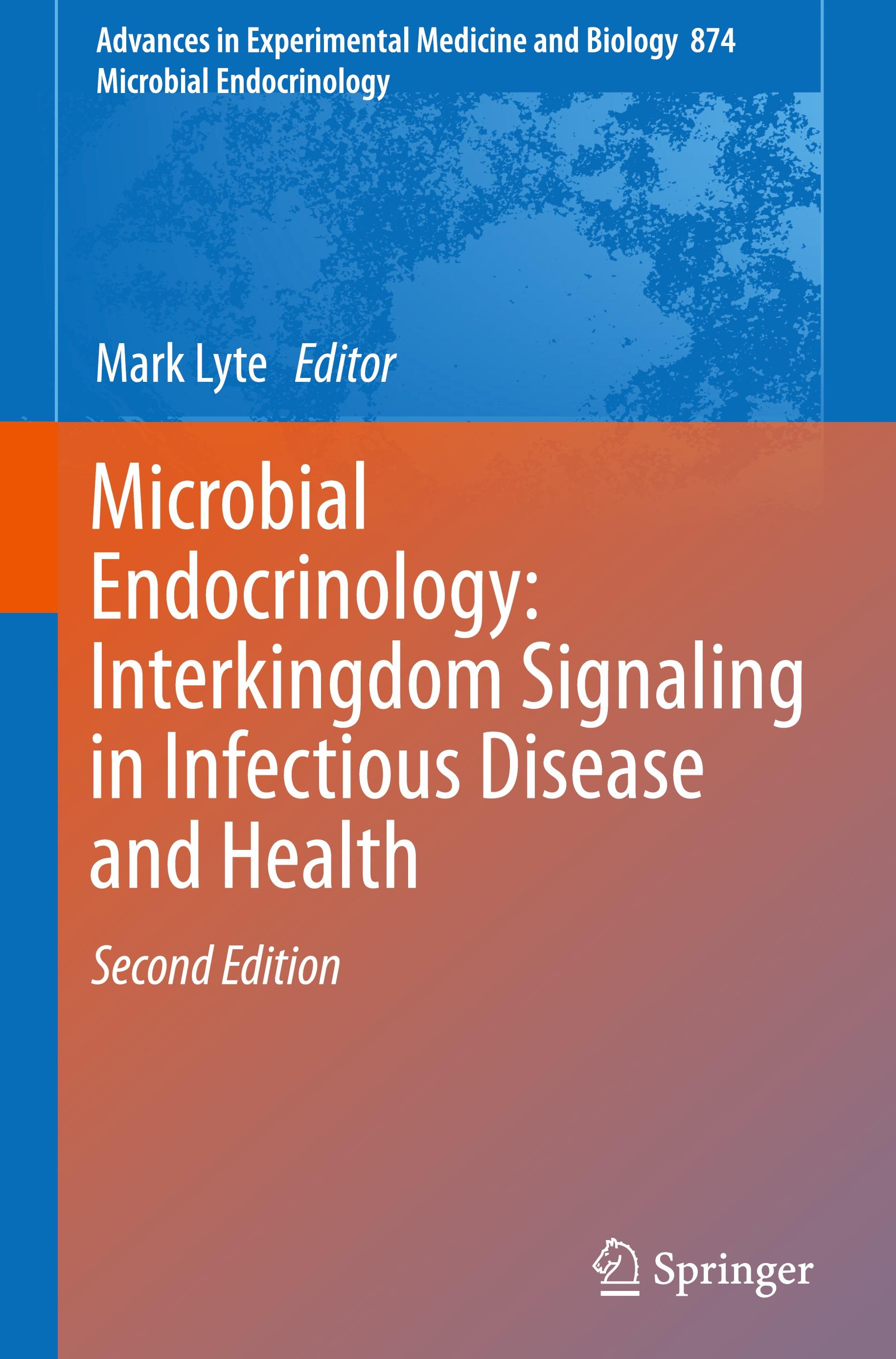 Microbial Endocrinology: Interkingdom Signaling in Infectious Disease and Health