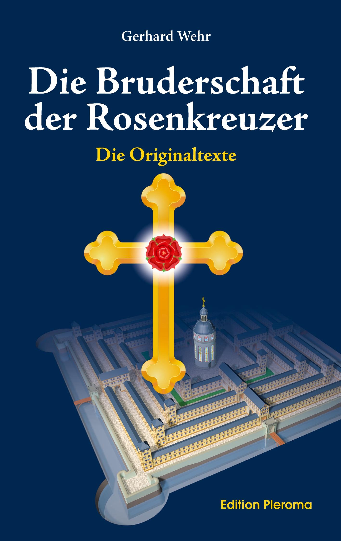 Die Bruderschaft der Rosenkreuzer