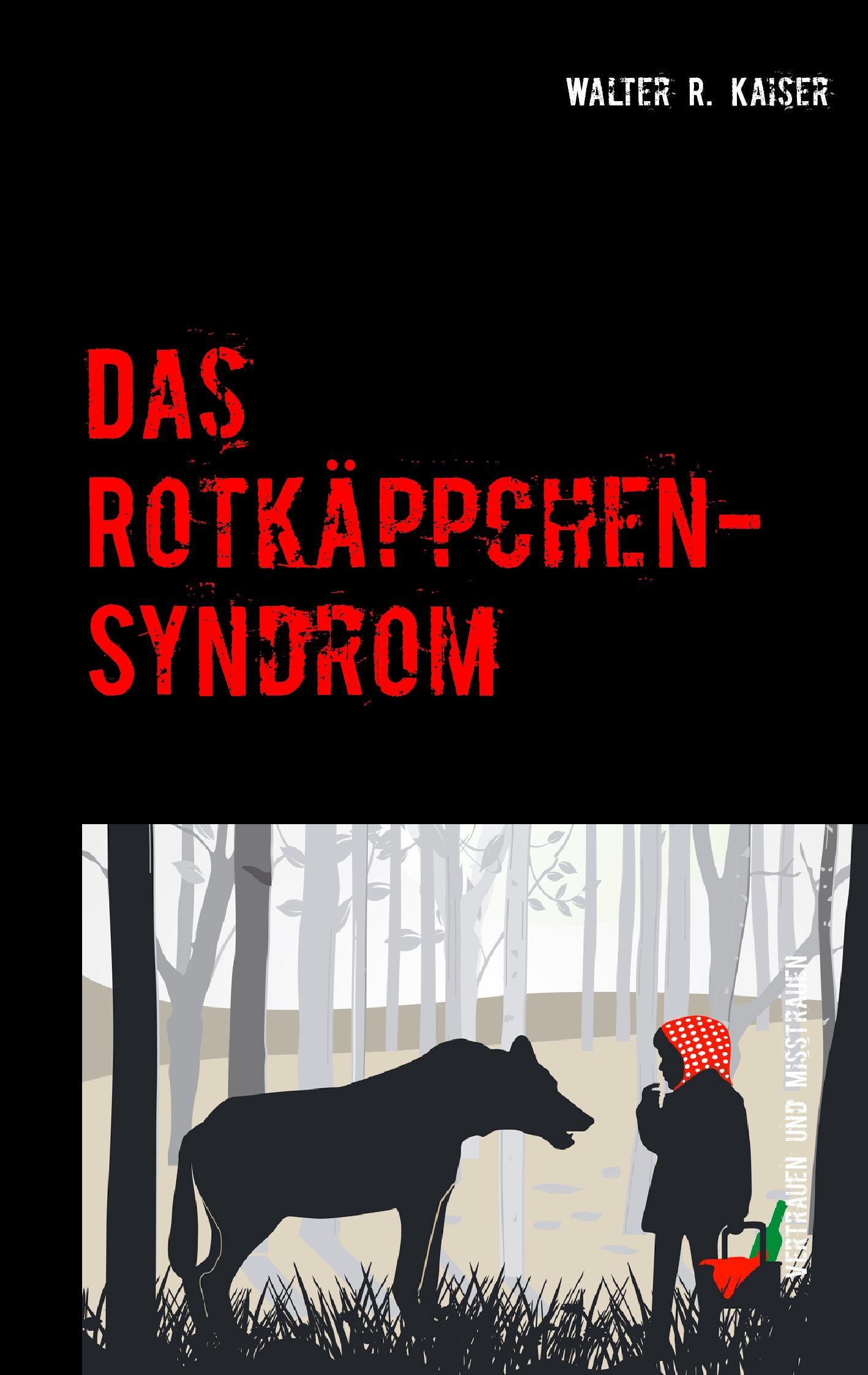 Das Rotkäppchen-Syndrom