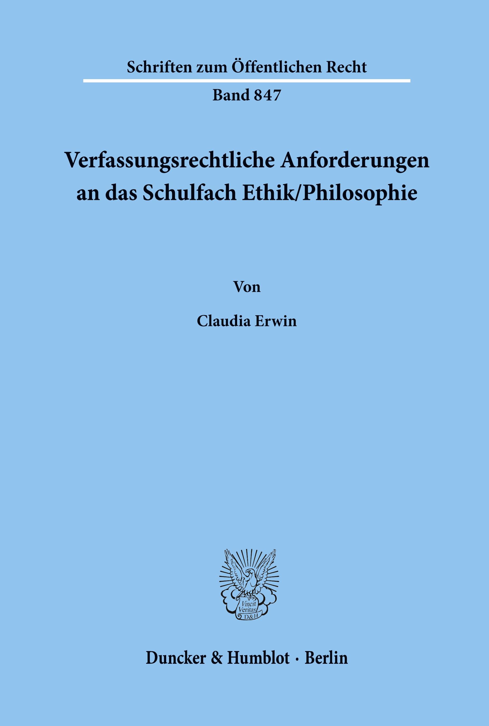 Verfassungsrechtliche Anforderungen an das Schulfach Ethik/Philosophie.