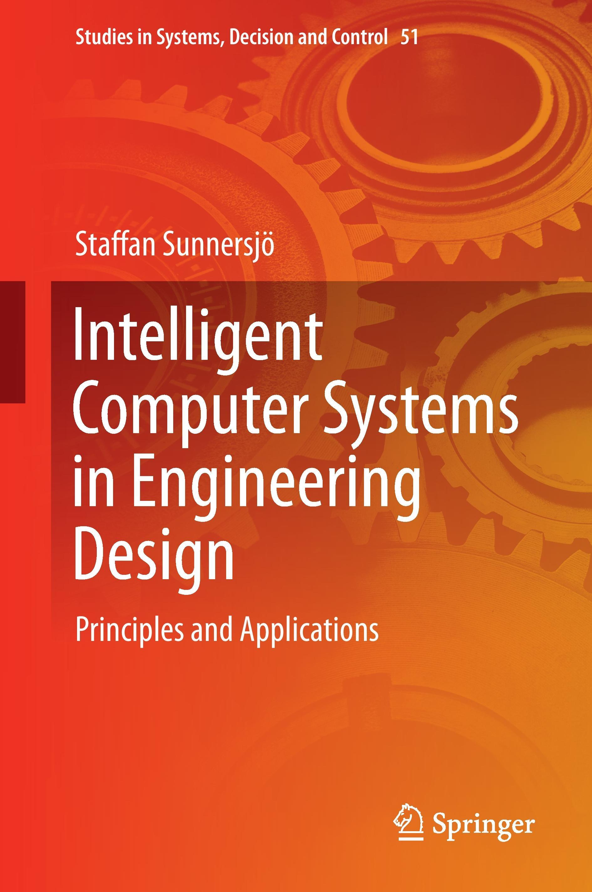 Intelligent Computer Systems in Engineering Design