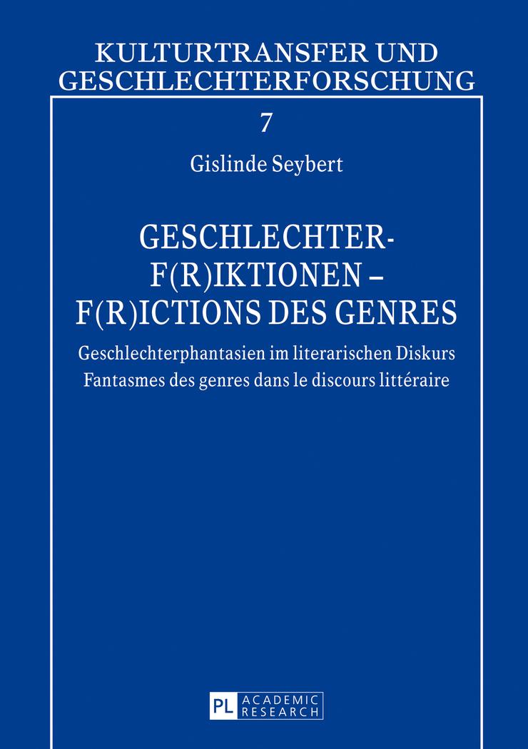 Geschlechter-F(r)iktionen ¿ F(r)ictions des genres