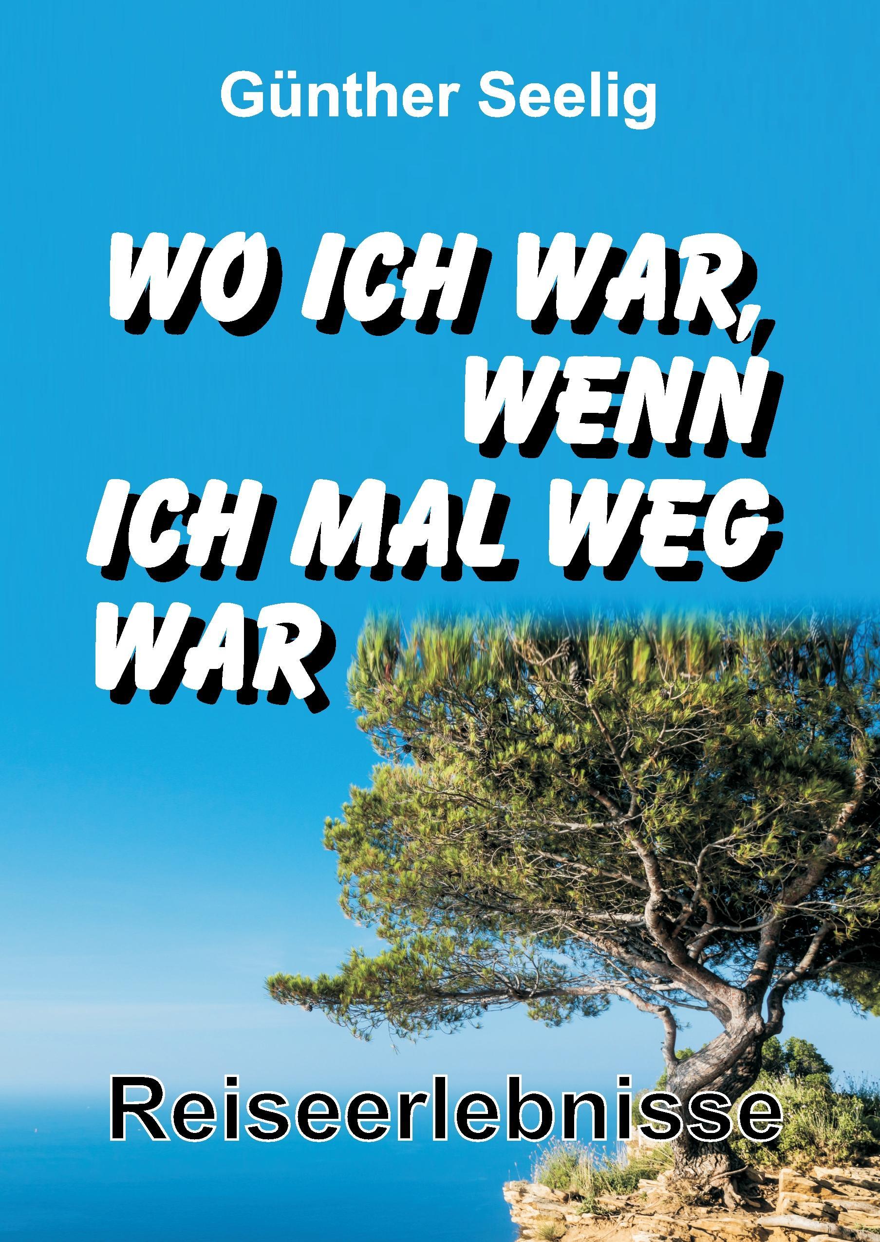 Wo ich war, wenn ich mal weg war