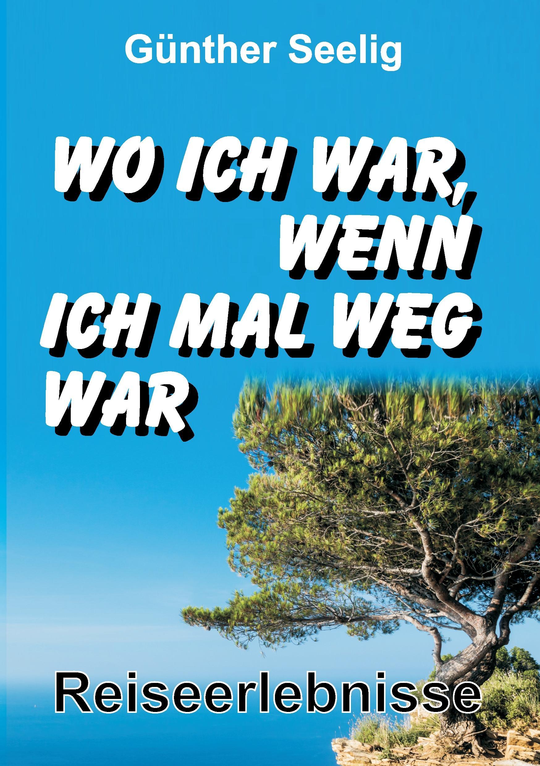 Wo ich war, wenn ich mal weg war