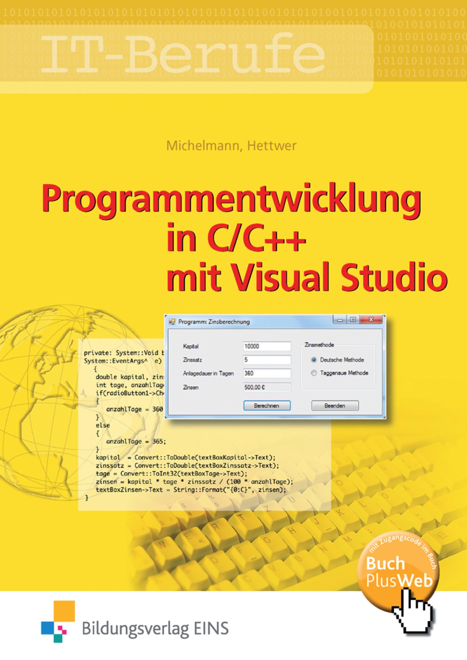 IT-Berufe. Programmentwicklung in C/C++ mit Visual Studio. Schulbuch