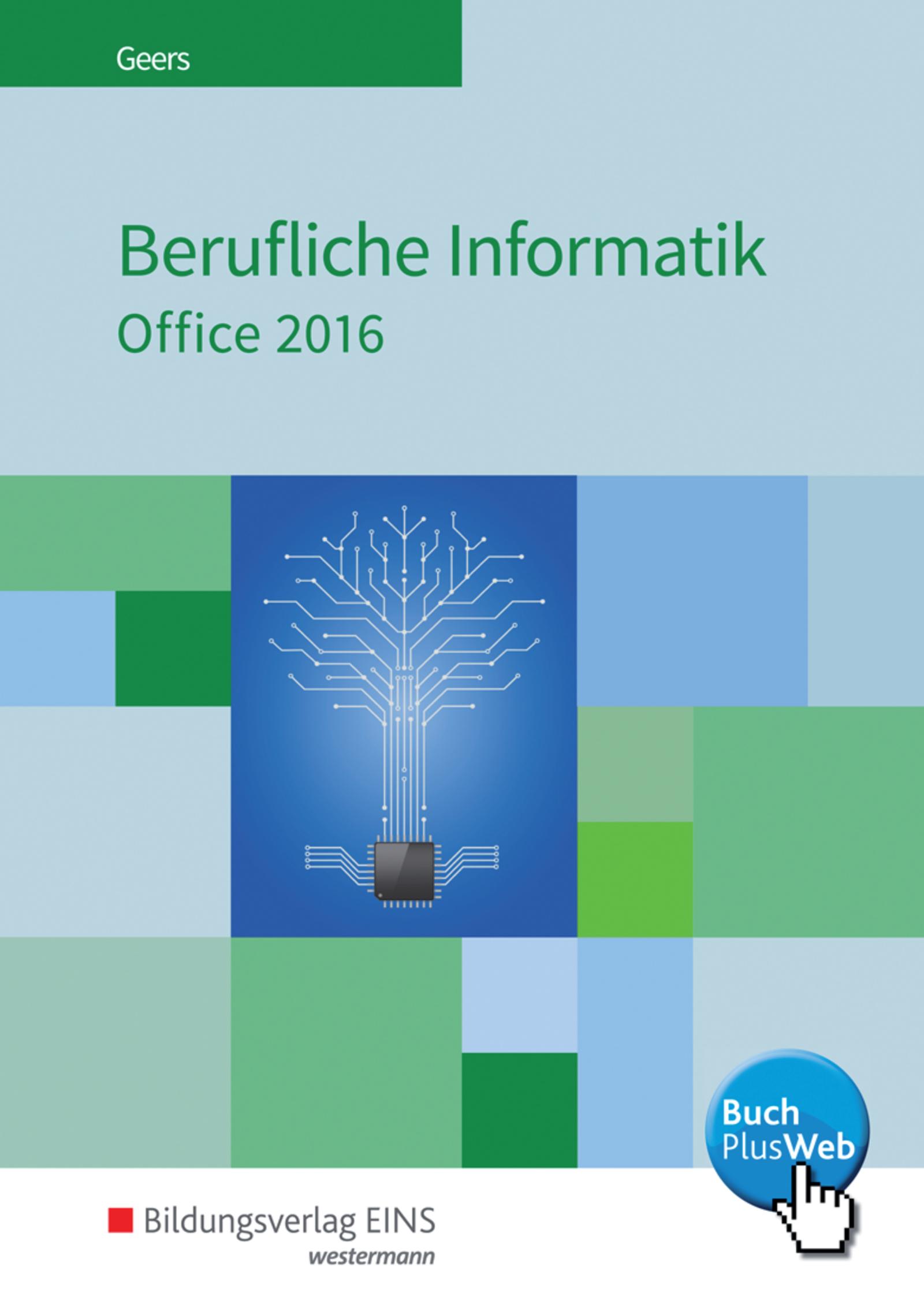 Berufliche Informatik Office 2016. Schulbuch