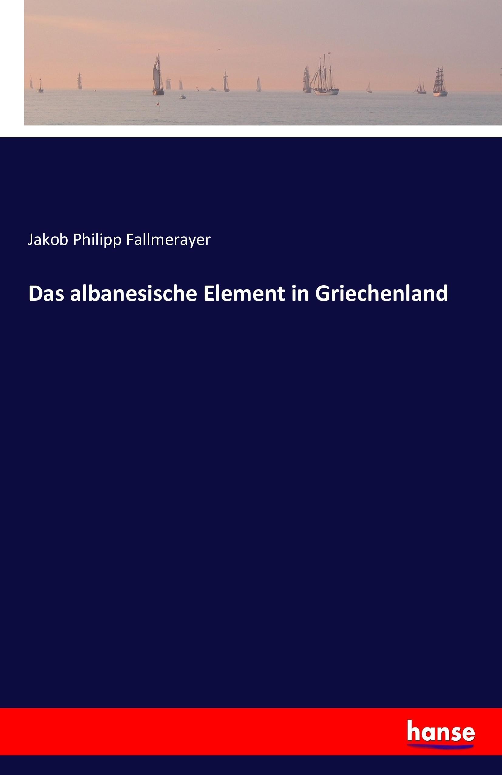 Das albanesische Element in Griechenland