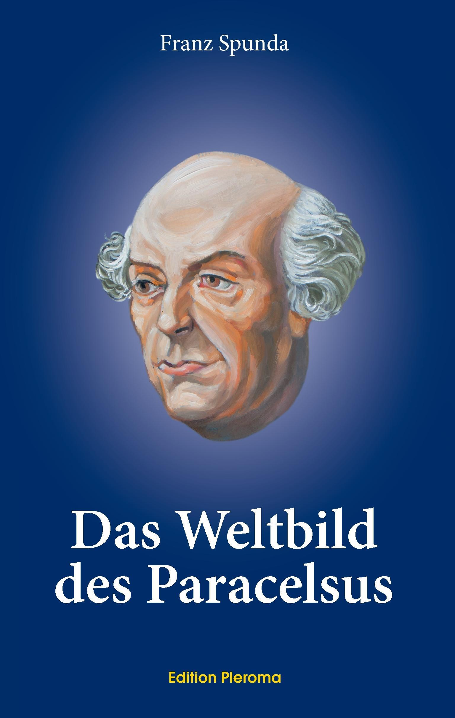 Das Weltbild des Paracelsus