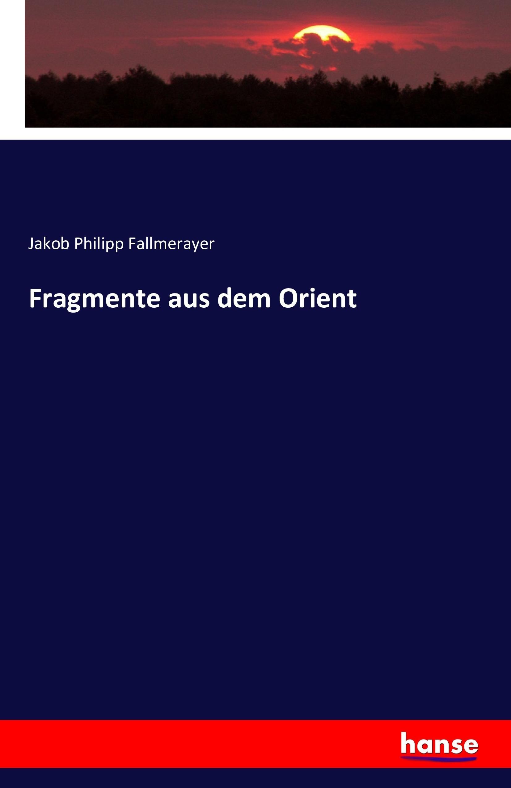 Fragmente aus dem Orient