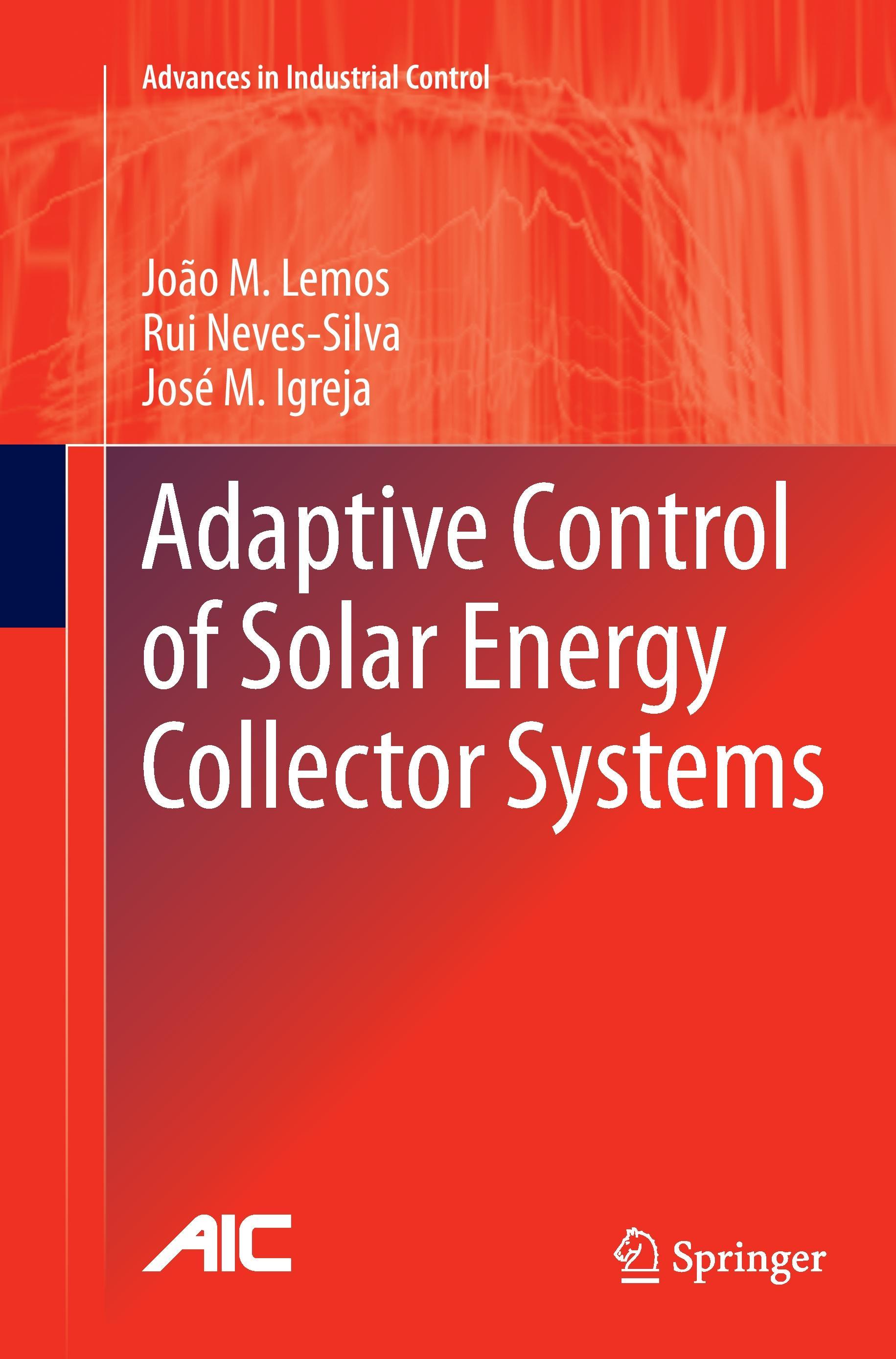 Adaptive Control of Solar Energy Collector Systems