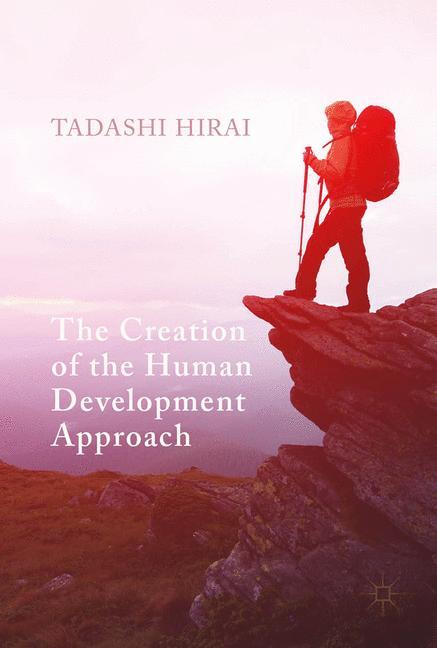 The Creation of the Human Development Approach