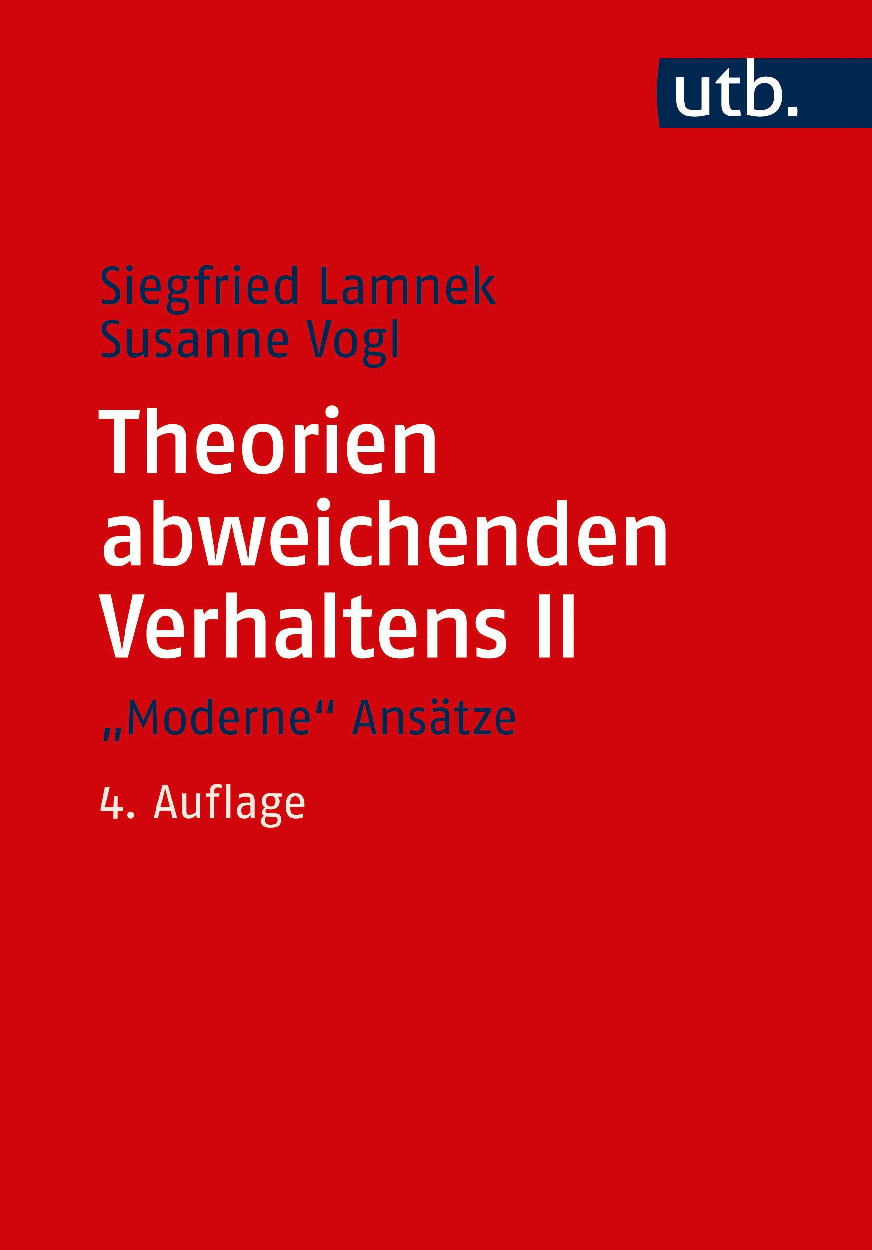 Theorien abweichenden Verhaltens 2. "Moderne" Ansätze