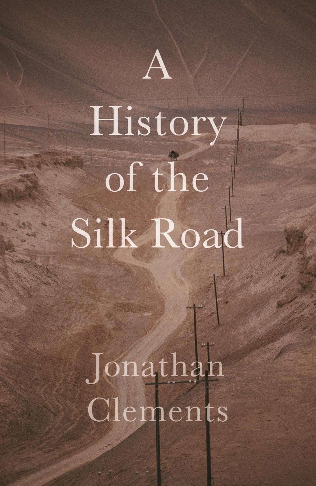 A Short History of the Silk Road