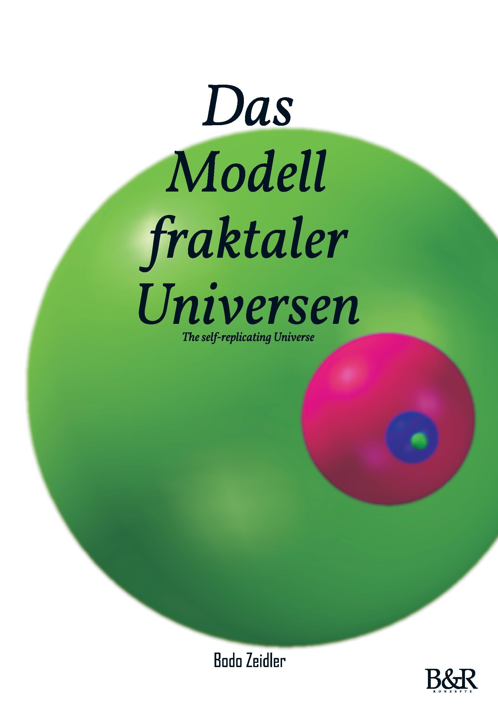 Das Modell fraktaler Universen