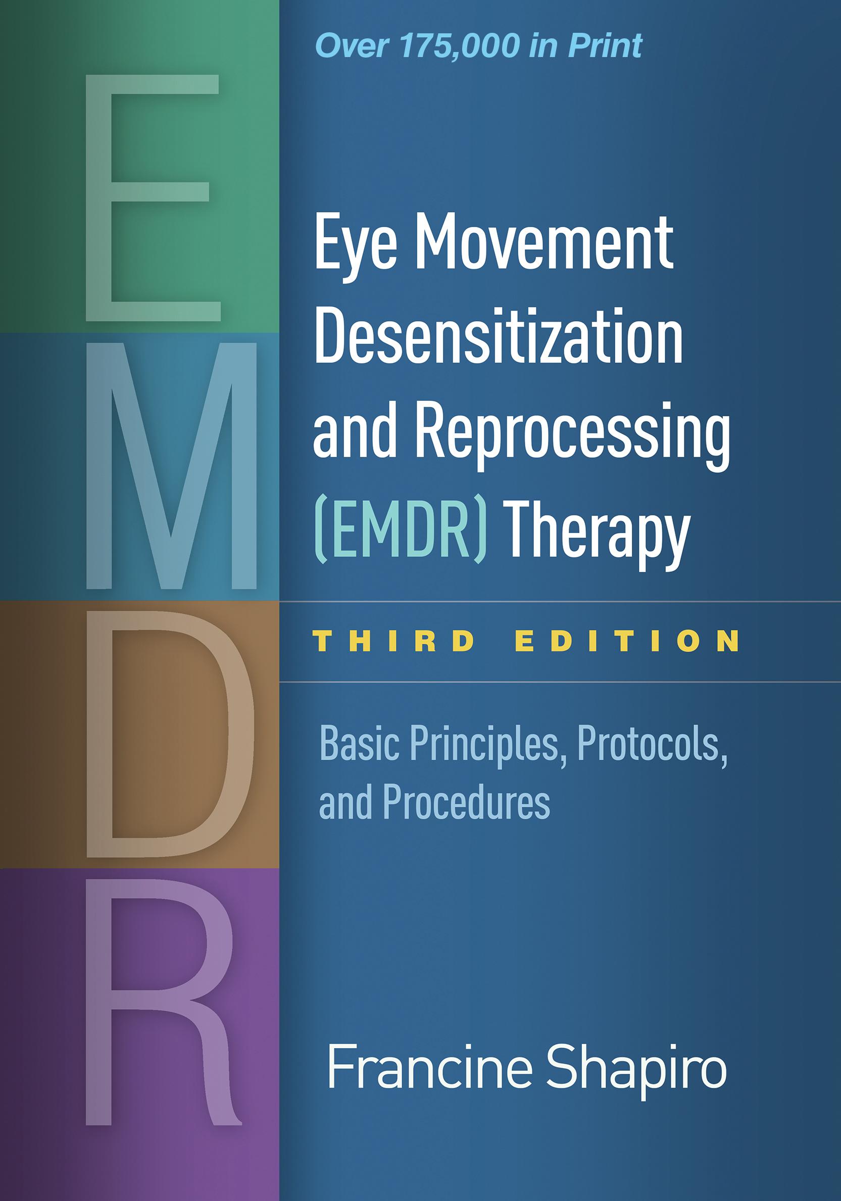 Eye Movement Desensitization and Reprocessing (Emdr) Therapy