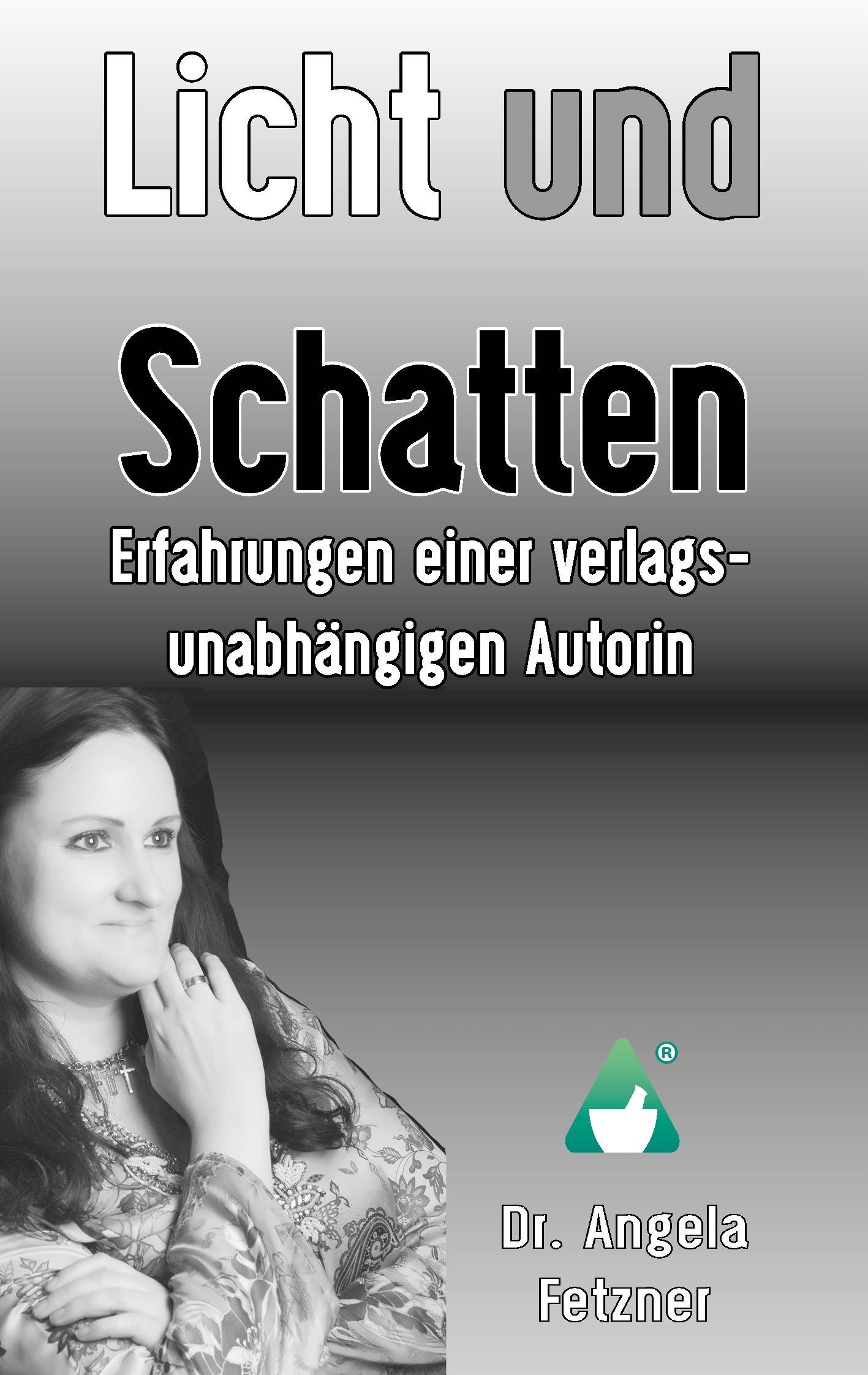 Licht und Schatten - Erfahrungen einer verlagsunabhängigen Autorin