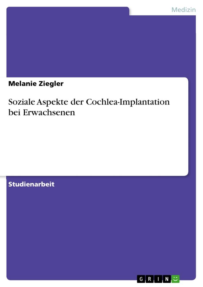 Soziale Aspekte der Cochlea-Implantation bei Erwachsenen