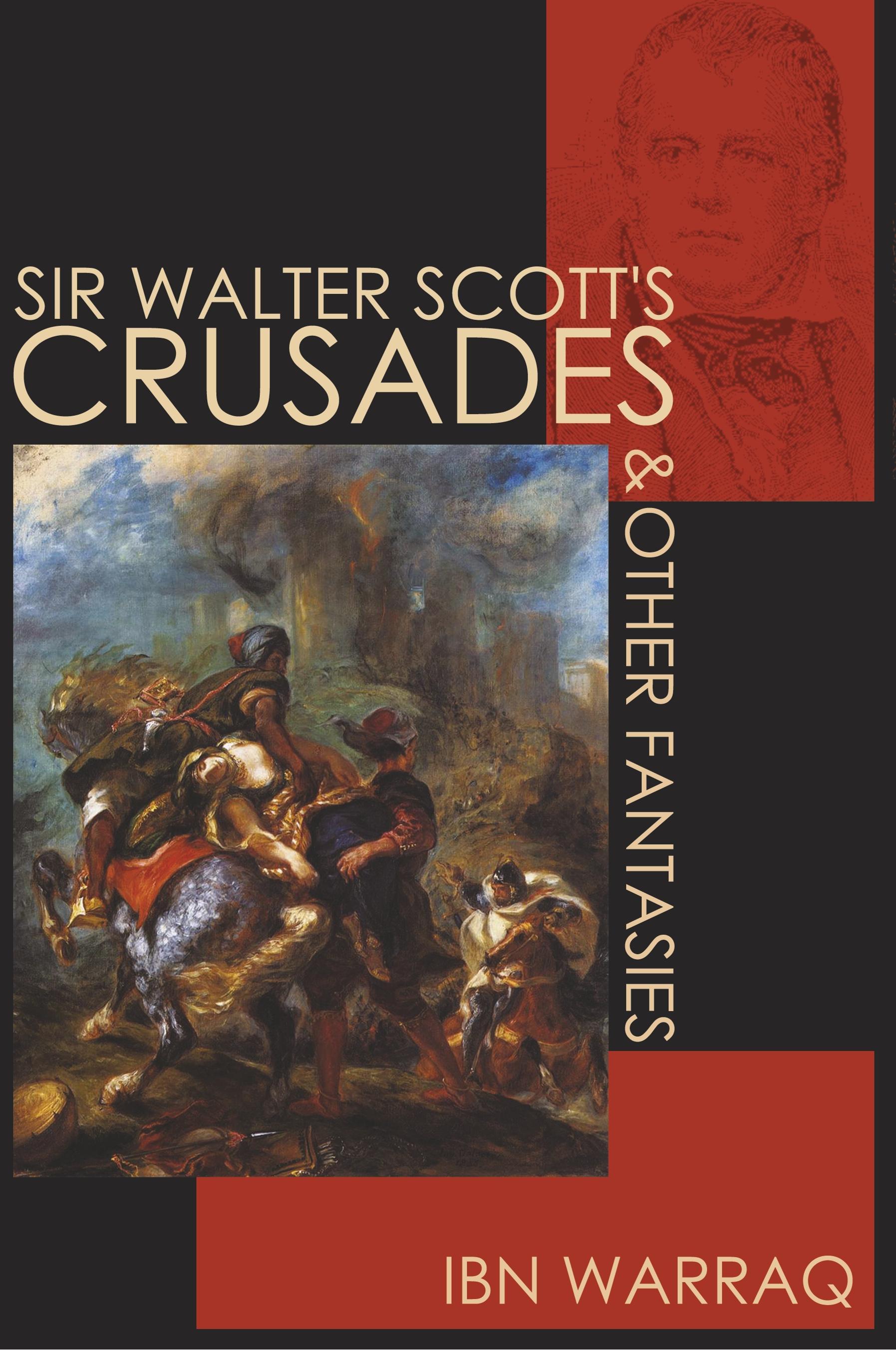 Sir Walter Scott's Crusades and Other Fantasies