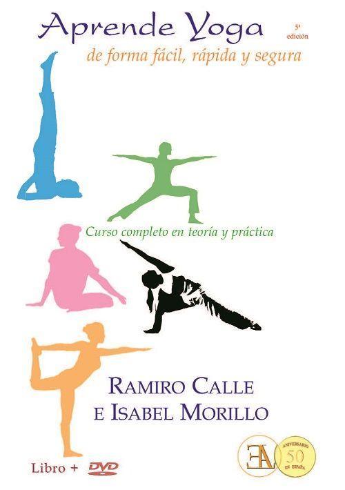 Aprende yoga : de forma fácil, rápida y segura